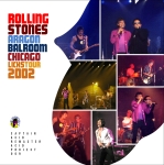 The Rolling Stones: Aragon Ballroom 2002 (Acid Project)