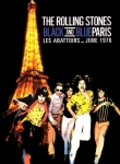 The Rolling Stones: Black And Blue Paris (Apocalypse Sound)