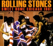 The Rolling Stones: Sweet Home Chicago 1981 (Dog N Cat Records)