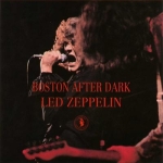 Led Zeppelin: Boston After Dark (Empress Valley Supreme Disc)