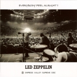 Led Zeppelin: Everybody Feel Alright? (Empress Valley Supreme Disc)