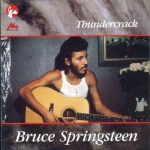 Bruce Springsteen: Thundercrack (Great Dane Records)