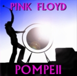 Pink Floyd: Pompeii (Harvested Records)