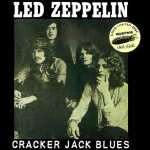 Led Zeppelin: Cracker Jack Blues (Jelly Roll)