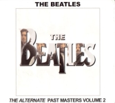 The Beatles: The Alternate Past Masters Volume 2 (Pear Records)