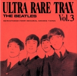 The Beatles: Ultra Rare Trax Vol.3 (Remasters Workshop)