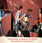 The Rolling Stones: Shattered At Candlestick (Rockin' Rott)