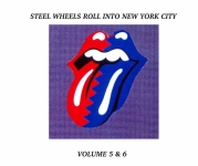 The Rolling Stones: Steel Wheels Roll Into New York City - Volume 5 & 6 (Rockin' Rott)