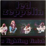Led Zeppelin: A Fighting Finish (Silver Rarities)