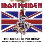 Iron Maiden: The Decade Of The Beast - British Metal Onslaught Vol. 2: The Final Chapter (The Godfather Records)