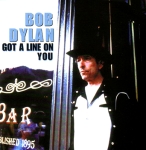 Bob Dylan: Got A Line On You (Wild Wolf)