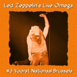 Led Zeppelin: Voorst Nationaal Brussels - Live Omega Series (Winston Remasters)