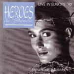 Héroes Del Silencio: Spanish Mission - Live In Europe '92 (Dead Dog Records)