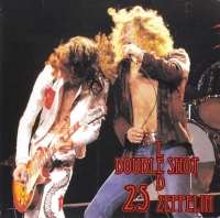 Led Zeppelin: Double Shot - Double Shot 25 (Empress Valley Supreme Disc)