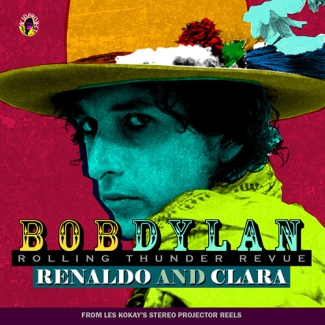 Bob Dylan: Renaldo And Clara