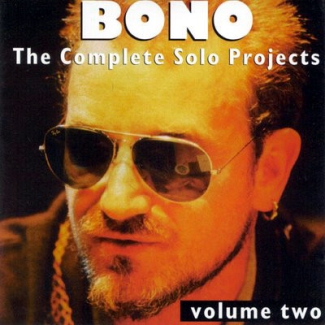 Bono: The Complete Solo Projects Volume Two