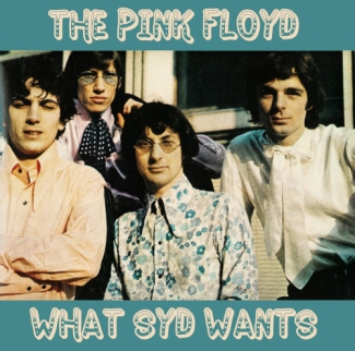 Pink Floyd: What Syd Wants