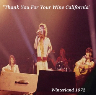 The Rolling Stones: Thank You For Your Wine California