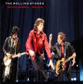 The Rolling Stones: Services Rendered, MSG 2002 (Rockin' Rott)