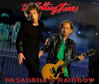 The Rolling Stones: Pasadena's Rainbow (Sweet Black Angels)