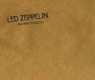 Led Zeppelin: Long Drive To Seattle (The Chronicles Of Led Zeppelin)
