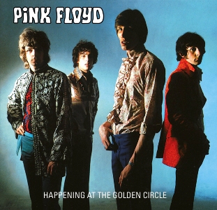 Pink Floyd: Happening At The Golden Circle (The Godfather Records)