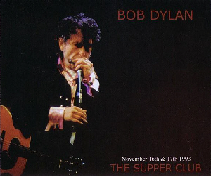 Bob Dylan: The Supper Club (Thinman)