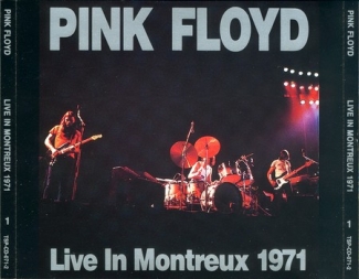 Pink Floyd: Live In Montreux 1971 (The Swingin' Pig)