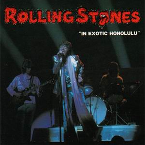 The Rolling Stones: In Exotic Honolulu (Vinyl Gang Productions)