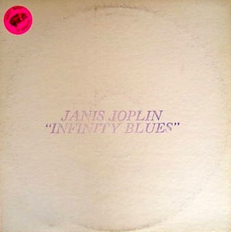 Janis Joplin: Infinity Blues (Trade Mark Of Quality)