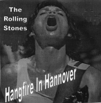 The Rolling Stones: Hangfire In Hannover (AM Productions)