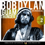 Bob Dylan: Guam Thunder - 1976 Rehearsals (Acid Project)