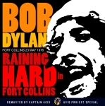 Bob Dylan: Raining Hard In Fort Collins (Acid Project)