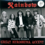 Rainbow: Great Hiroshima Accent (Boleskine House Records)