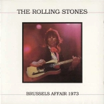 The Rolling Stones: Brussels Affair 1973 (Chamelion Records)