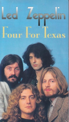 Led Zeppelin: Four For Texas (Cosmic Top Secret Laboratories)