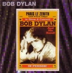 Bob Dylan: Paris First 2002 (Crystal Cat Records)