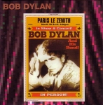 Bob Dylan: Paris Second 2002 (Crystal Cat Records)