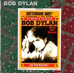 Bob Dylan: Rotterdam 2002 (Crystal Cat Records)