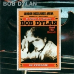 Bob Dylan: London Second 2002 (Crystal Cat Records)