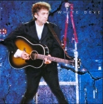 Bob Dylan: White Dove (Dandelion)