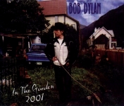 Bob Dylan: In The Garden 2001 (Rattlesnake)