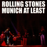 The Rolling Stones: Munich At Least (Dog N Cat Records)
