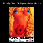 The Rolling Stones: The Complete Hamburg Tapes 1973 (Dog N Cat Records)