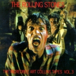The Rolling Stones: The Incredible Art Collins Tapes - Vol.3 (Dog N Cat Records)