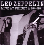 Led Zeppelin: Live At Whisky A Go-Go!! (Eelgrass)