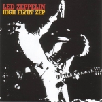 Led Zeppelin: High Flyin' Zep (Electric Magic)