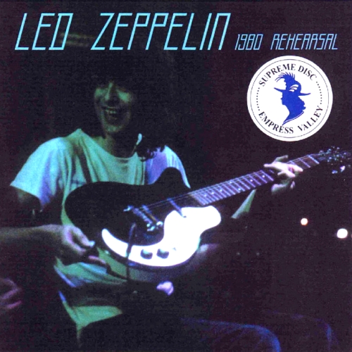 Led Zeppelin: 1980 Rehearsal (Empress Valley Supreme Disc)