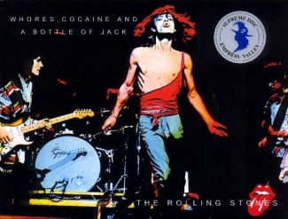 The Rolling Stones: Whores, Cocaine And A Bottle Of Jack (Empress Valley Supreme Disc)