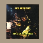 Led Zeppelin: Vive Le Zeppelin (Empress Valley Supreme Disc)